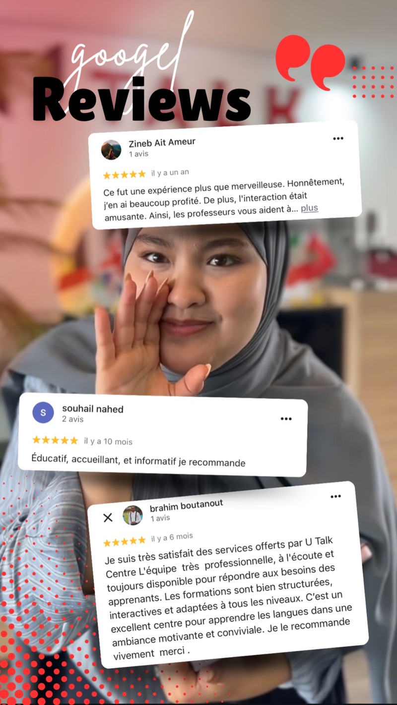 Capture d’avis Google 5 étoiles sur UTALK Center : Zineb Ait Ameur, Souhail Nahed et Brahim Boutaouf recommandent le centre.